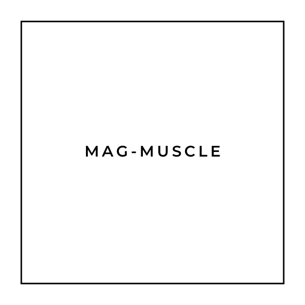 Mag- Muscle