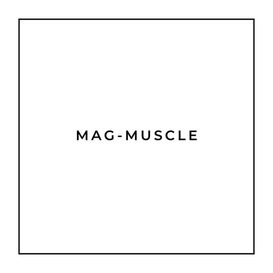 Mag- Muscle